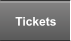 Tickets