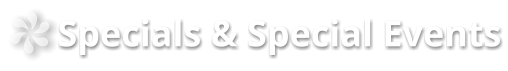 Specials & Special Events