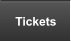 Tickets